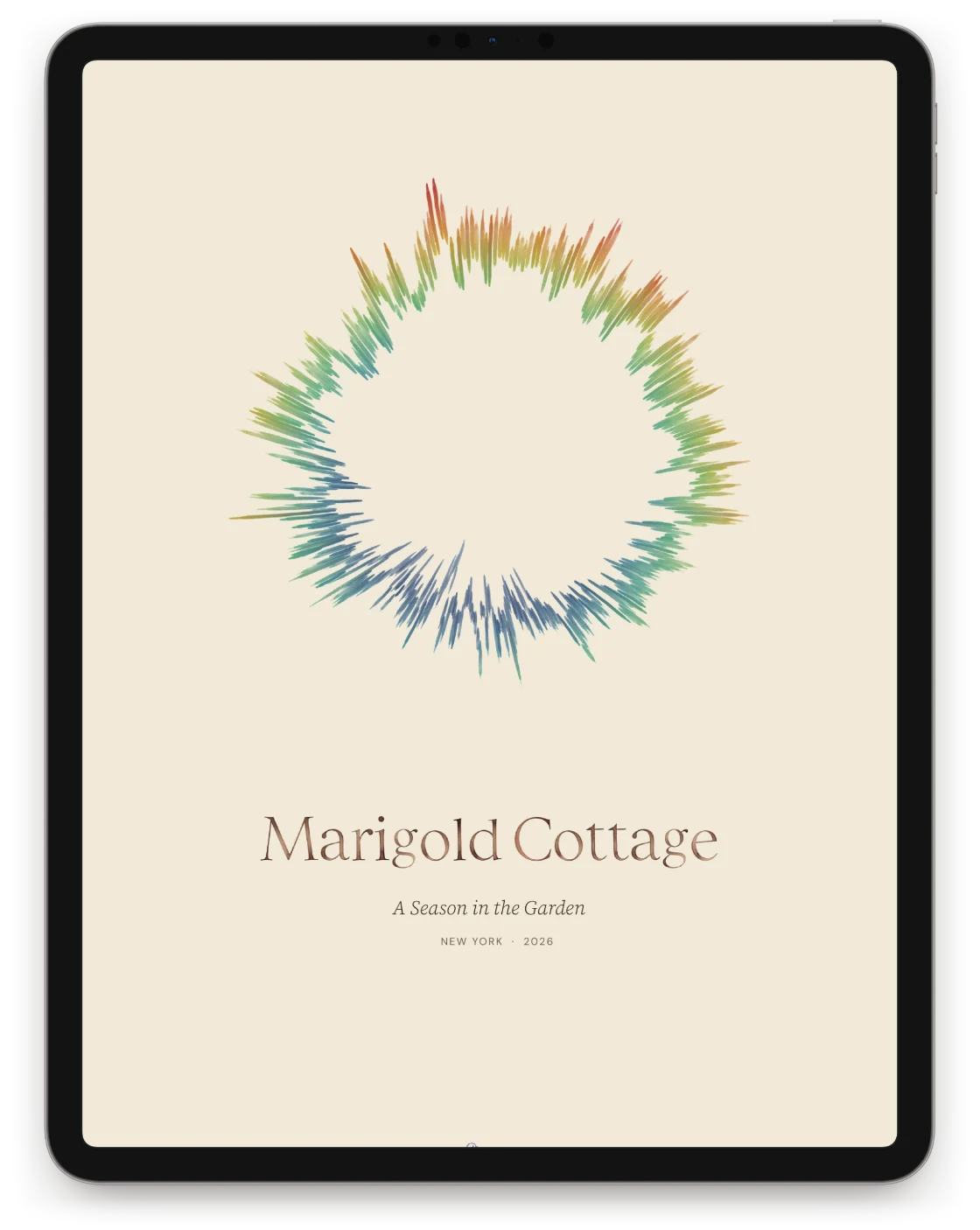 The cover of the digital edition on an iPad: the year’s weather ring above Marigold Cottage, A Season in the Garden, New York 2026.