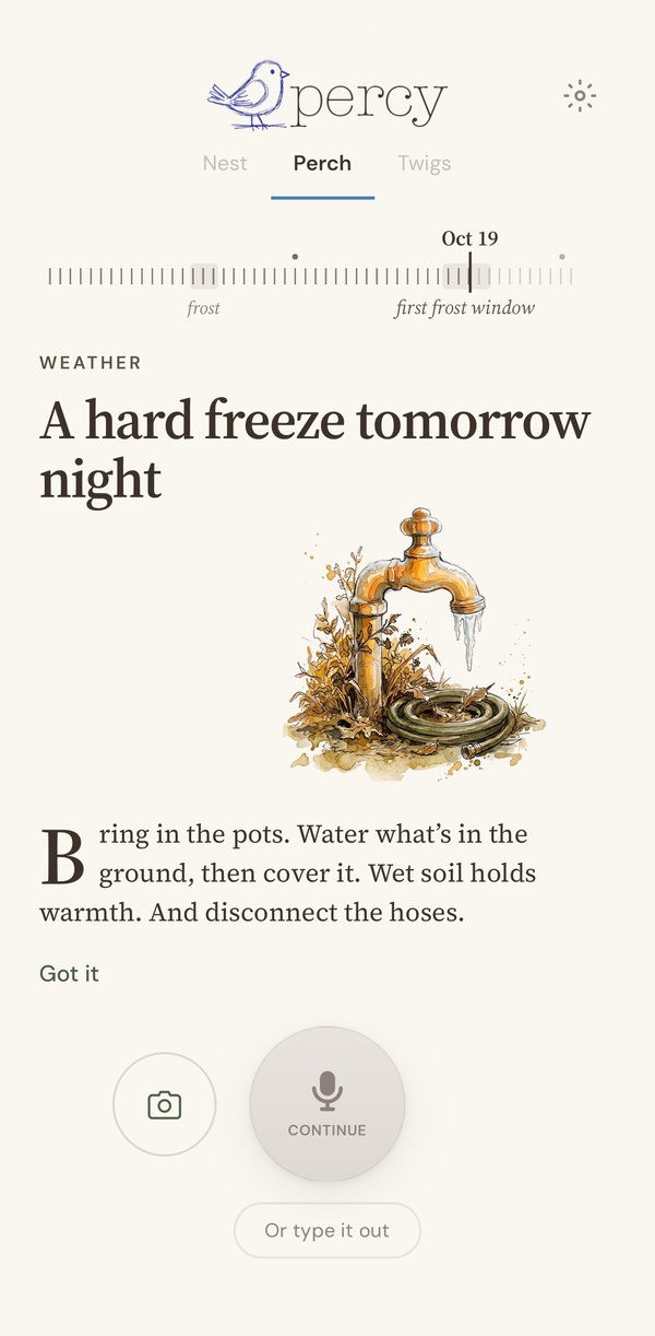 A weather heads-up on the Perch in the Percy app, October 19 in the first frost window: A hard freeze tomorrow night. Bring in the pots. Water what's in the ground, then cover it. Wet soil holds warmth. And disconnect the hoses. With an illustration of a frozen garden spigot and a coiled hose.
